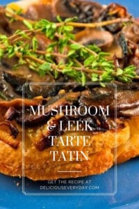 Mushroom & Leek Tarte Tatin