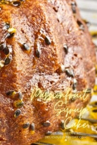 moist and delicious syrup cake using passionfruit