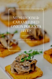 Mushroom and Caramelised Onion Polenta Bites