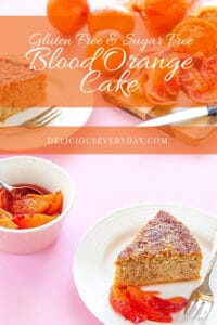 Gluten Free and Sugar Free Blood Orange Cake