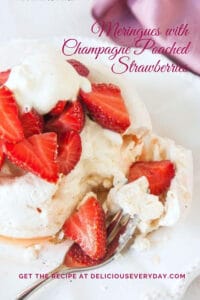 Meringue nests with Champagne Poached Strawberries