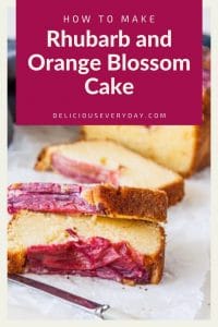 Rhubarb and Orange Blossom Cake