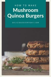 Mushroom Quinoa Burgers