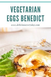 Vegetarian Eggs Benedict with Avocado Hollandaise