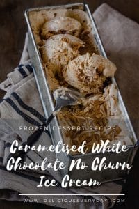 Caramelised White Chocolate No Churn Ice Cream recipe