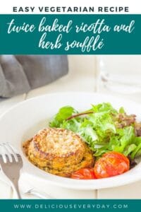 Twice baked ricotta and herb souffle