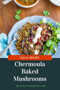 Chermoula Baked Mushrooms with Persian Spiced Buckwheat & Preserved Lemon Cashew Cream