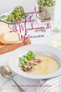 Jerusalem Artichoke Soup with Mushrooms and Watercress