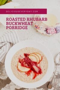 Roasted Rhubarb Buckwheat Porridge