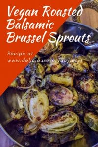 Vegan Roasted Balsamic Brussel Sprouts