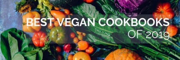 best vegan cookbooks of 2019