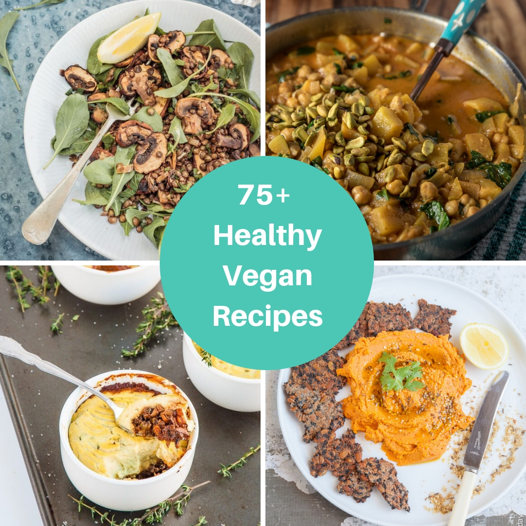 75 Healthy Vegan Recipes Simple Healthy Tasty Plant Based Meals