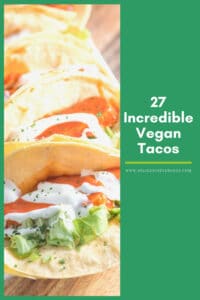 Vegan Taco Recipes for #TacoTuesday