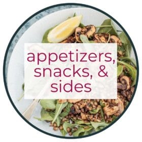 vegan appetizers, snacks, and side dishes