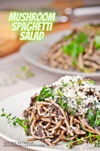 20-Minute Mushroom Spaghetti Salad
